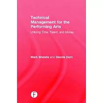 Technical Management for the Performing Arts： Utilizing Time， Talent， and Money
