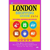 London Shopping Guide 2016： Best Rated Stores in London， United Kingdom