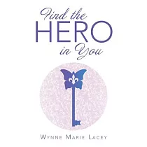 Find the Hero in You