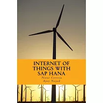 Internet of Things With Sap Hana： Build Your Iot Use Case With Raspberry Pi， Arduino Uno， Hana Xsjs and Sapui5
