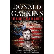 Donald Gaskins： The Meanest Man in America; Historical Serial Killers and Murderers