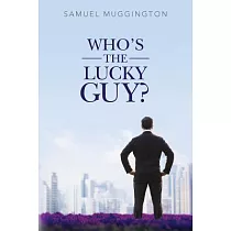 Who’s the Lucky Guy?