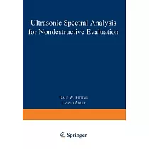 Ultrasonic Spectral Analysis for Nondestructive Evaluation