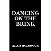 Dancing on the Brink