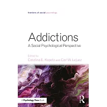 Addictions： A Social Psychological Perspective