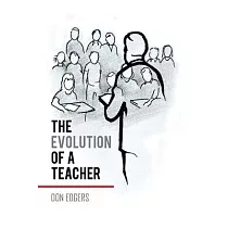 The Evolution of a Teacher： An Eyewitness Account