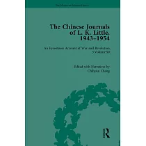 The Chinese Journals of L.K. Little 1943─1954： An Eyewitness Account of War and Revolution