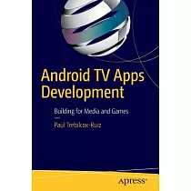 Android TV Apps Development： Building for Media and Games