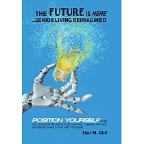 The Future Is Here： Senior Living Reimagined