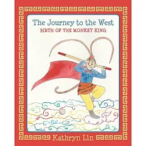 The Journey to the West： Birth of the Monkey King