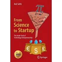 From Science to Startup： The Inside Track of Technology Entrepreneurship