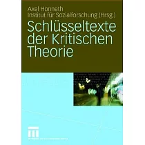 Schl�sseltexte Der Kritischen Theorie