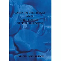 Caves in the Heart & Dance of the Shadows