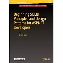 Beginning Solid Principles and Design Patterns for ASP.NET Developers