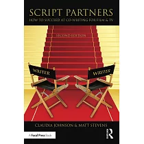 Script Partners： How to Succeed at Co─Writing for Film & TV