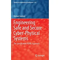 Engineering Safe and Secure Cyber─physical Systems： The Specification Pearl Approach
