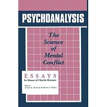 Psychoanalysis： The Science of Mental Conflict