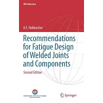 Recommendations for Fatigue Design of Welded Joints and Components