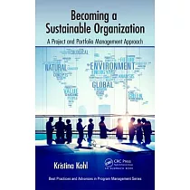 Becoming a Sustainable Organization： A Project and Portfolio Management Approach