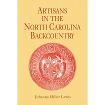 Artisans in the North Carolina Backcountry