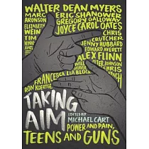 Taking Aim： Power and Pain， Teens and Guns