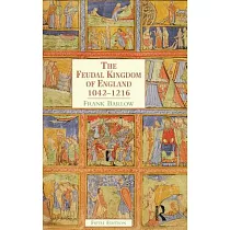 The Feudal Kingdom of England： 1042─1216