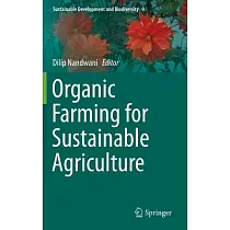 Organic Farming for Sustainable Agriculture