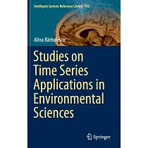 Studies on Time Series Applications in Environmental Sciences