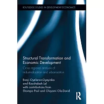 Structural Transformation and Economic Development： Cross Regional Analysis of Industrialization and Urbanization