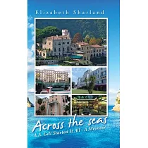 Across the Seas： A.A. Gill Started It All ─ A Memoir