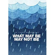 What May Be May Not Be