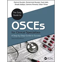 The Easy Guide to OSCEs for Specialties： A Step─By─Step Guide to Success