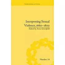 Interpreting Sexual Violence， 1660─1800