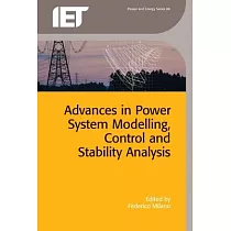 Advances in Power System Modelling， Control and Stability Analysis