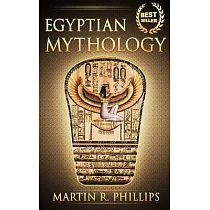 Egyptian Mythology： Discover the Ancient Secrets of Egyptian Mythology