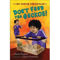 Don’t Feed the Geckos!