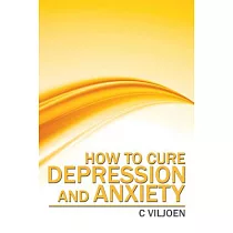 How to Cure Depression and Anxiety