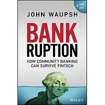 Bankruption： How Community Banking Can Survive Fintech