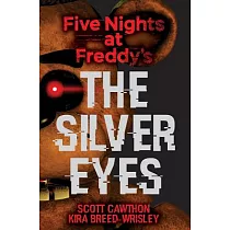 The Silver Eyes (Five Nights at Freddy’s #1)