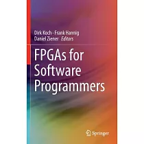 FPGAs for Software Programmers