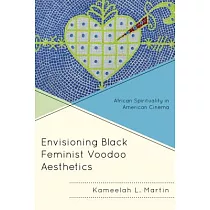 Envisioning Black Feminist Voodoo Aesthetics： African Spirituality in American Cinema