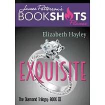 Exquisite： The Diamond Trilogy， Book III