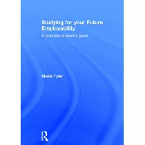 Studying for Your Future Employability： A Business Student’s Guide