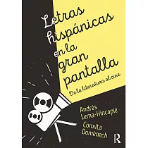 Letras Hispánicas En La Gran Pantalla： De La Literatura Al Cine