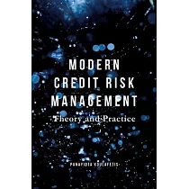 Modern Credit Risk Management： Theory and Practice