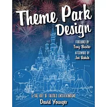 Theme Park Design & the Art of Themed Entertainment