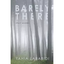 Barely There： Short Poems
