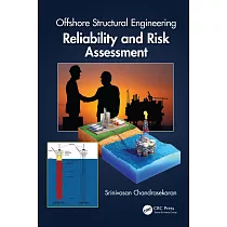 Offshore Structural Engineering： Reliability and Risk Assessment