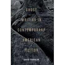 Ghost Writing in Contemporary American Fiction