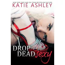 Drop Dead Sexy